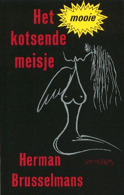 Het mooie kotsende meisje - Eerste druk - Uitgeverij Prometheus